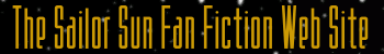 The Sailor Sun Fan Fiction Web Site